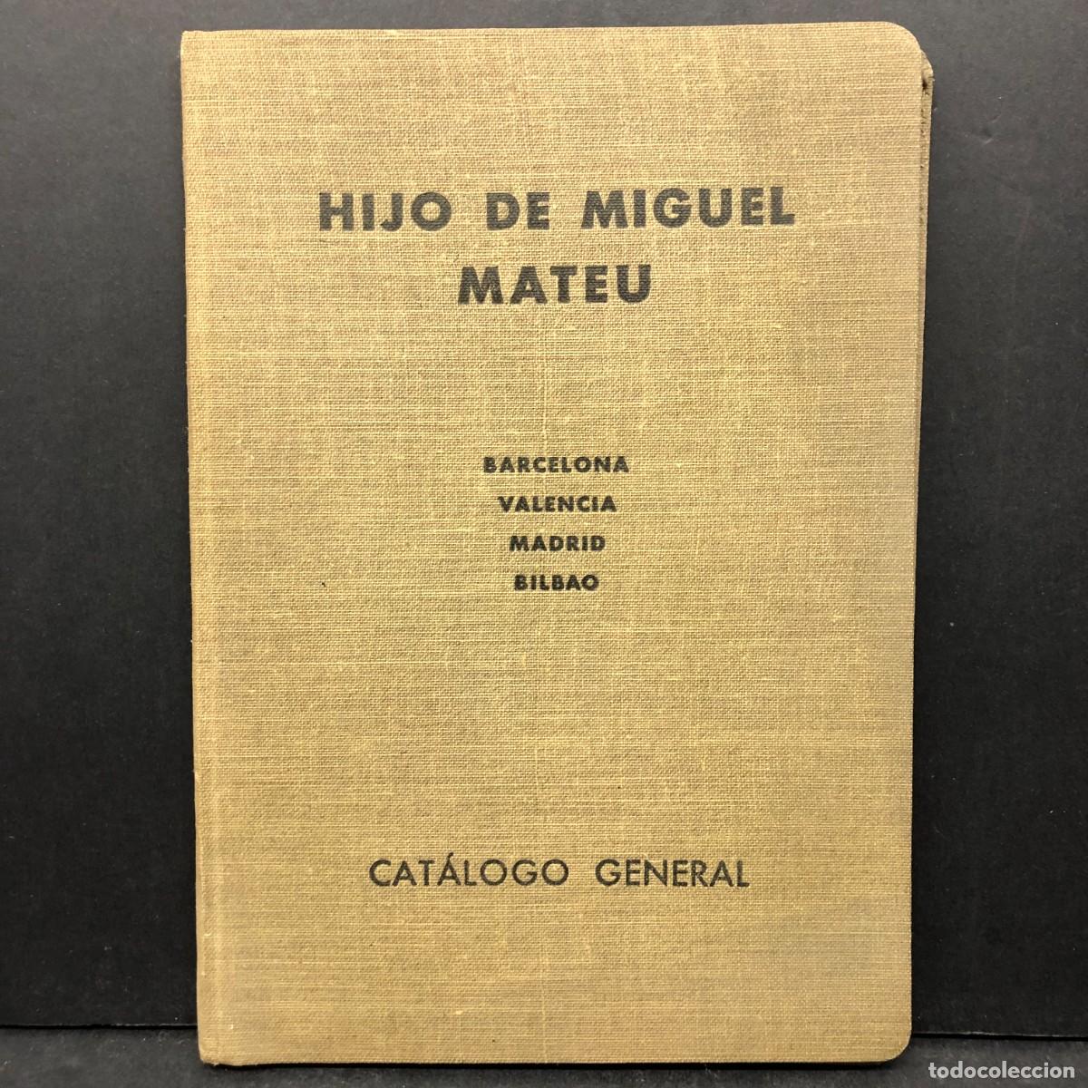 Libros antiguos: HIJO DE MIGUEL MATEU - CAT&Aacute;LOGO GENERAL - BARCELONA, VALENCIA, MADRID, BILBAO - 1936 / 725