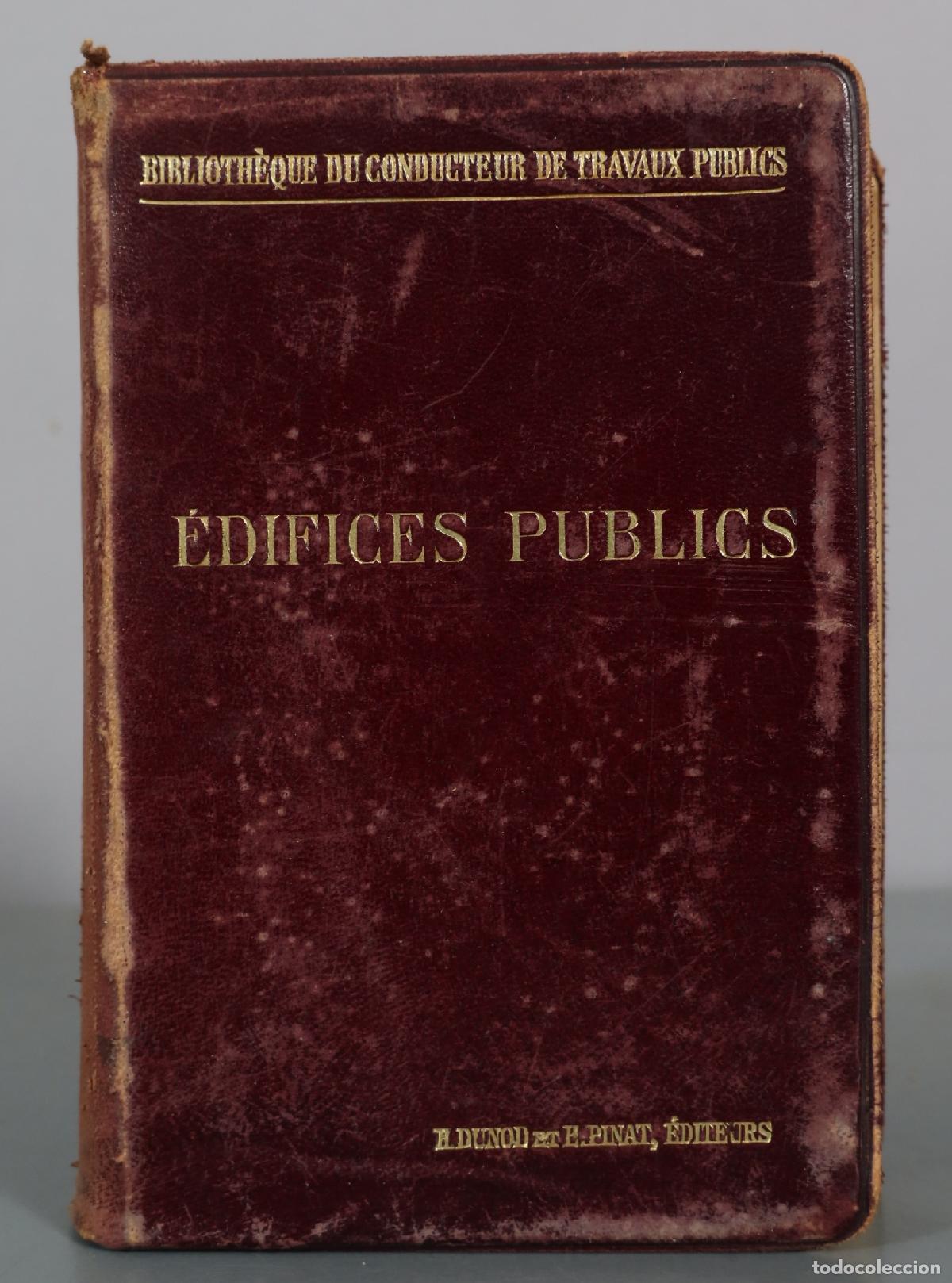 Libros antiguos: 1912 &Eacute;difices publics pour villes et villages - &Eacute;mile Guillot - H. Dunod et E. Pinat, &Eacute;diteurs