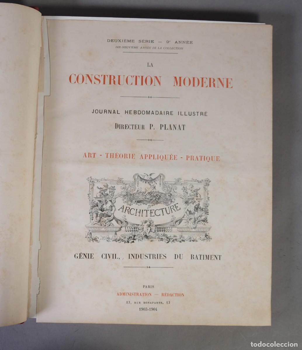 Libros antiguos: La Construction Moderne (Planches) - Librairie de la Construction Moderne, Par&iacute;s, 1903-1904.