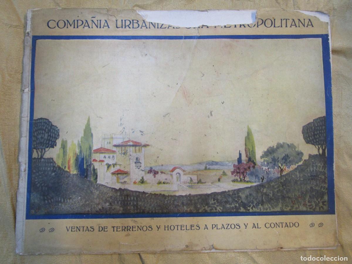 Libros antiguos: CATALOGO. COMPA&Ntilde;IA URBANIZADORA METROPOLITANA - MADRID 1922, 30X23CM, LAMINAS, PLANO PUBLICIDAD. +