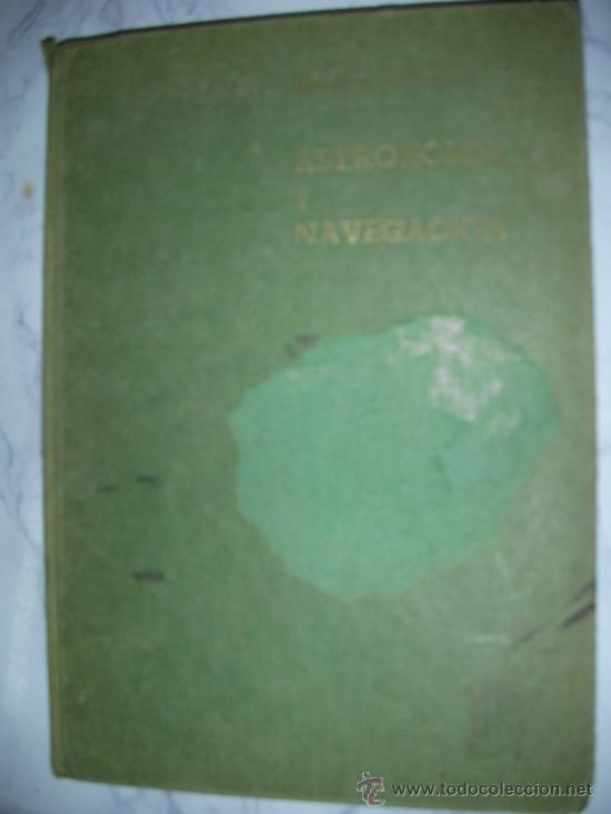 Libros antiguos: ASTRONOMIA Y NAVEGACION - Foto 1