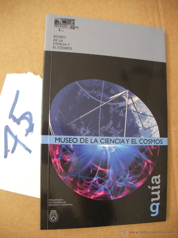 Libros antiguos: GUIA DEL MUSEO DE LA CIENCIA Y EL COSMO - Foto 1