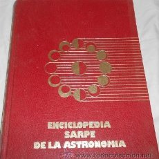 Libros antiguos: ENCICLOPEDIA SARPE DE LA ASTRONOMÍA VOL. 4, 1982