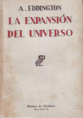 Libros antiguos: EDDINGTON, A: LA EXPANSION DEL UNIVERSO. 1933 - Foto 1