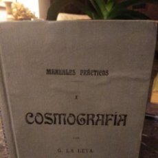 Libros antiguos: BIAGIO, P. Y M. LA LETA. COSMOGRAFÍA. CA 1900. ASTRONOMÍA