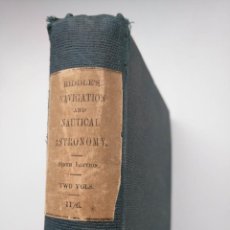 Libros antiguos: TRATADO DE NAVEGACIÓN Y ASTRONOMÍA NÁUTICA (1871) - NAVIGATION AND NAUTICAL ASTRONOMY - JOHN RIDDLE