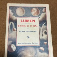 Libros antiguos: LUMEN - HISTORIA DE UN ALMA - CAMILO FLAMMARION - INTONSO - 18 GRABADOS - 184P. 19X13. Lote 219483670