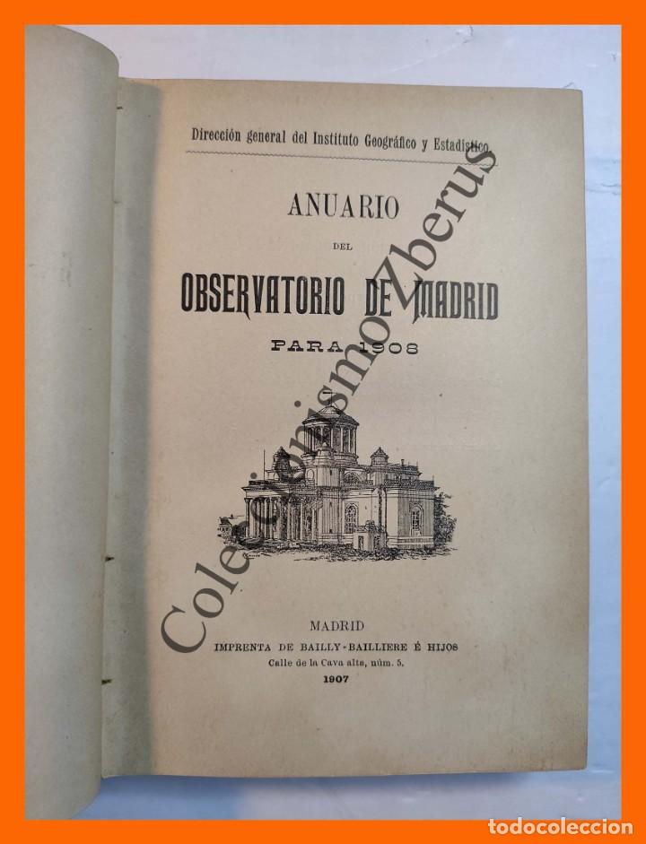 Libros antiguos: ANUARIO del Observatorio de Madrid para 1908 - Foto 3