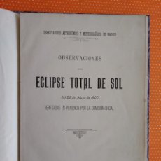 Libros antiguos: ECLIPSE TOTAL DE SOL. PLASENCIA. 28 DE MAYO DE 1900. OBSERVATORIO ASTRONÓMICO. RIVADENEYRA. MADRID.