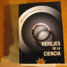 Libros antiguos: HEREJES DE LA CIENCIA - POLANCO MASA, ALEJANDRO ASTRONOMIA NUEVO!!!. Lote 301484628