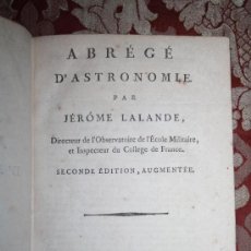 Libros antiguos: ABRÉGÉ D'ASTRONOMIE. JÉROME LALANDE. PARIS CHEZ FIRMIN DIDOT. 1795.