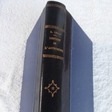 Libros antiguos: L-473. HISTOIRE ABRÉGEE DE L'ASTRONOMIE. ERNEST LEBON. PARIS 1899.. Lote 371128346