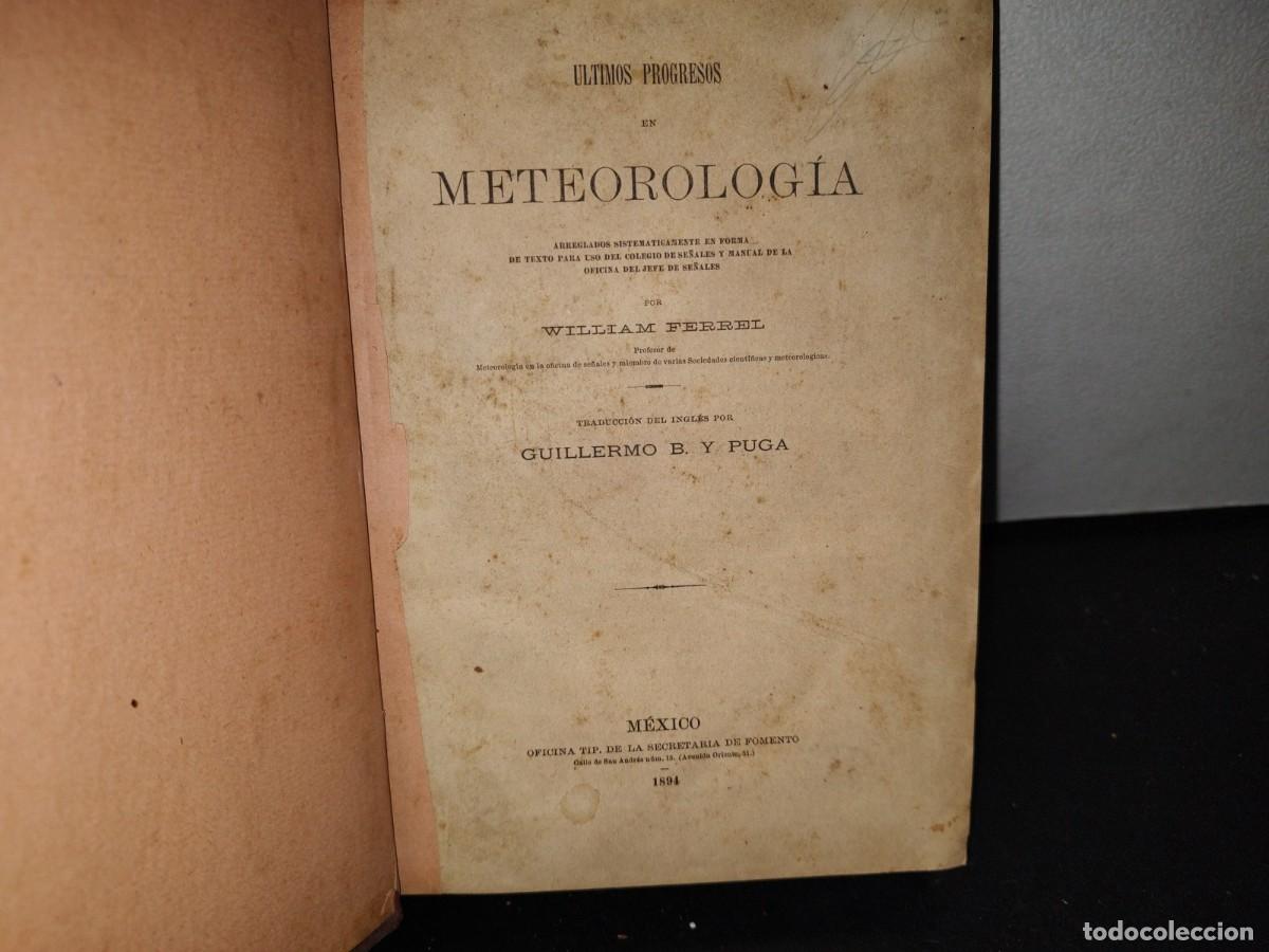 Libros antiguos: 59- &Uacute;LTIMOS PROGRESOS EN METEOROLOG&Iacute;A - WILLIAM FERREL - 1894 - Foto 3
