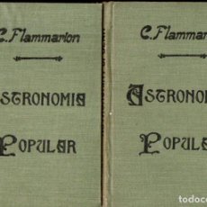 Libros antiguos: C. FLAMMARION : ASTRONOMÍA POPULAR - DOS TOMOS (F. GRANADA, C. 1907)