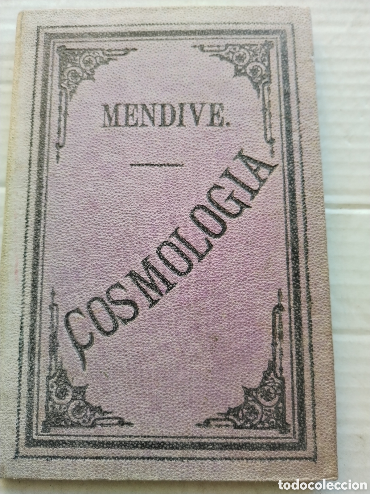 Libros antiguos: COSMOLOGIA 1882/MENDIVE - Foto 1
