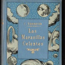 Libros antiguos: FLAMMARION : LAS MARAVILLAS CELESTES TOMO 1 (MAUCCI, S.F.). Lote 401834009