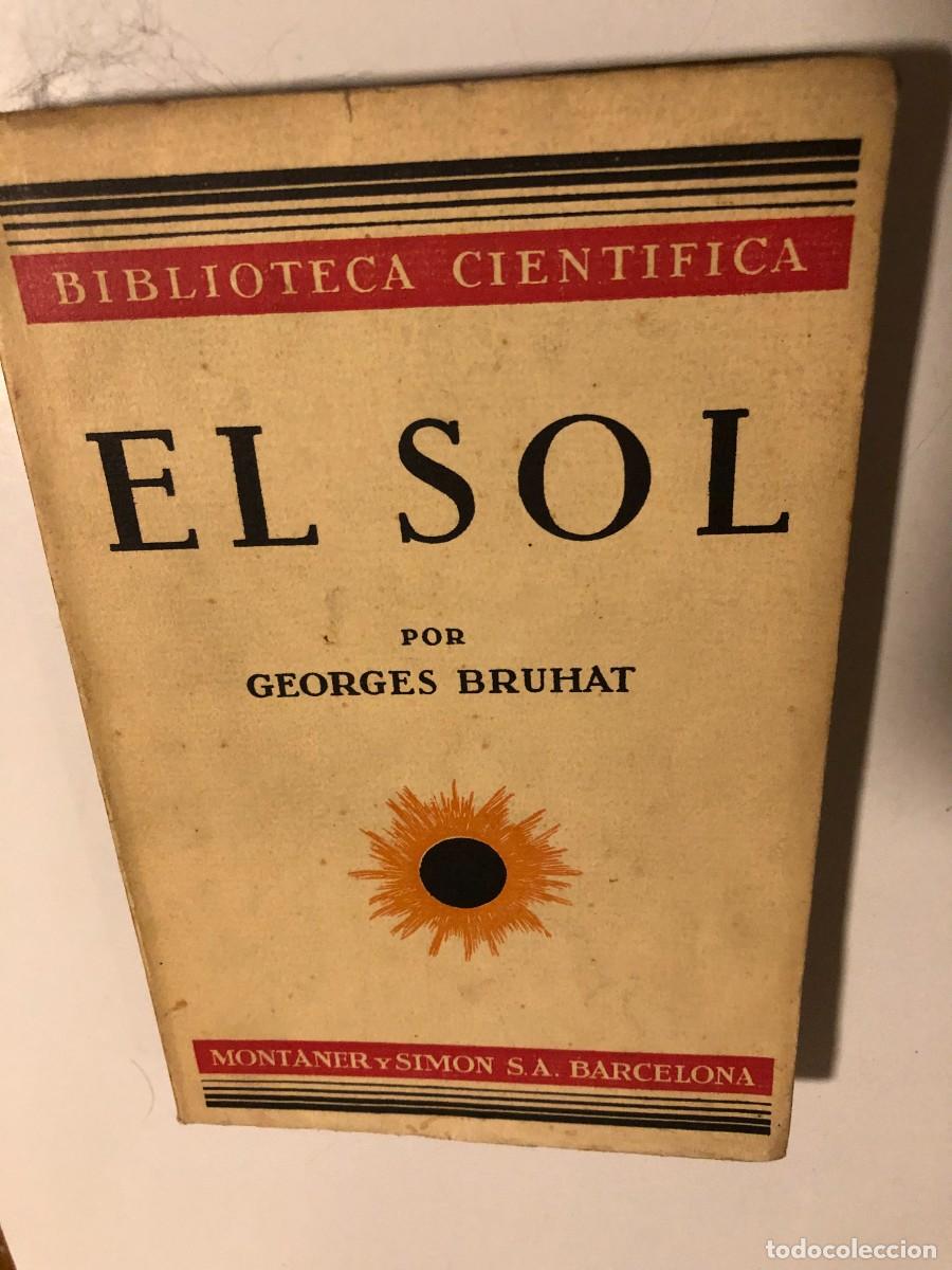 Libros antiguos: GEORGES BRUHAT: - EL SOL - (1933) - Foto 1