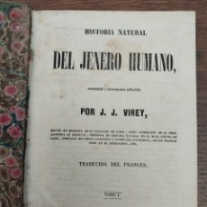 Libros antiguos: HISTORIA NATURAL DEL JÉNERO HUMANO. J J VIREY. TOMO I. 1852
