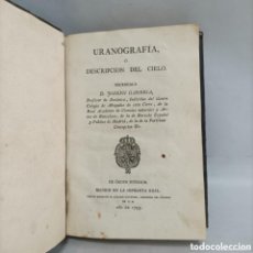 Libros antiguos: URANOGRAFÍA O DESCRIPCIÓN DEL CIELO ,MADRID 1793