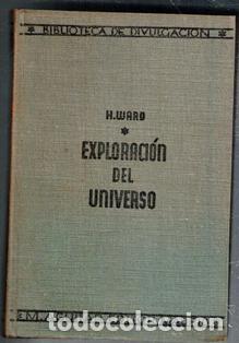Libros antiguos: Exploraci&oacute;n del universo, HHH. Ward - Foto 1