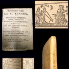 Libros antiguos: EL NON PLUS ULTRA DEL LUNARIO - GERONIMO CORTES - BARCELONA - IMP. M. ANGELA MARTI. 1760?