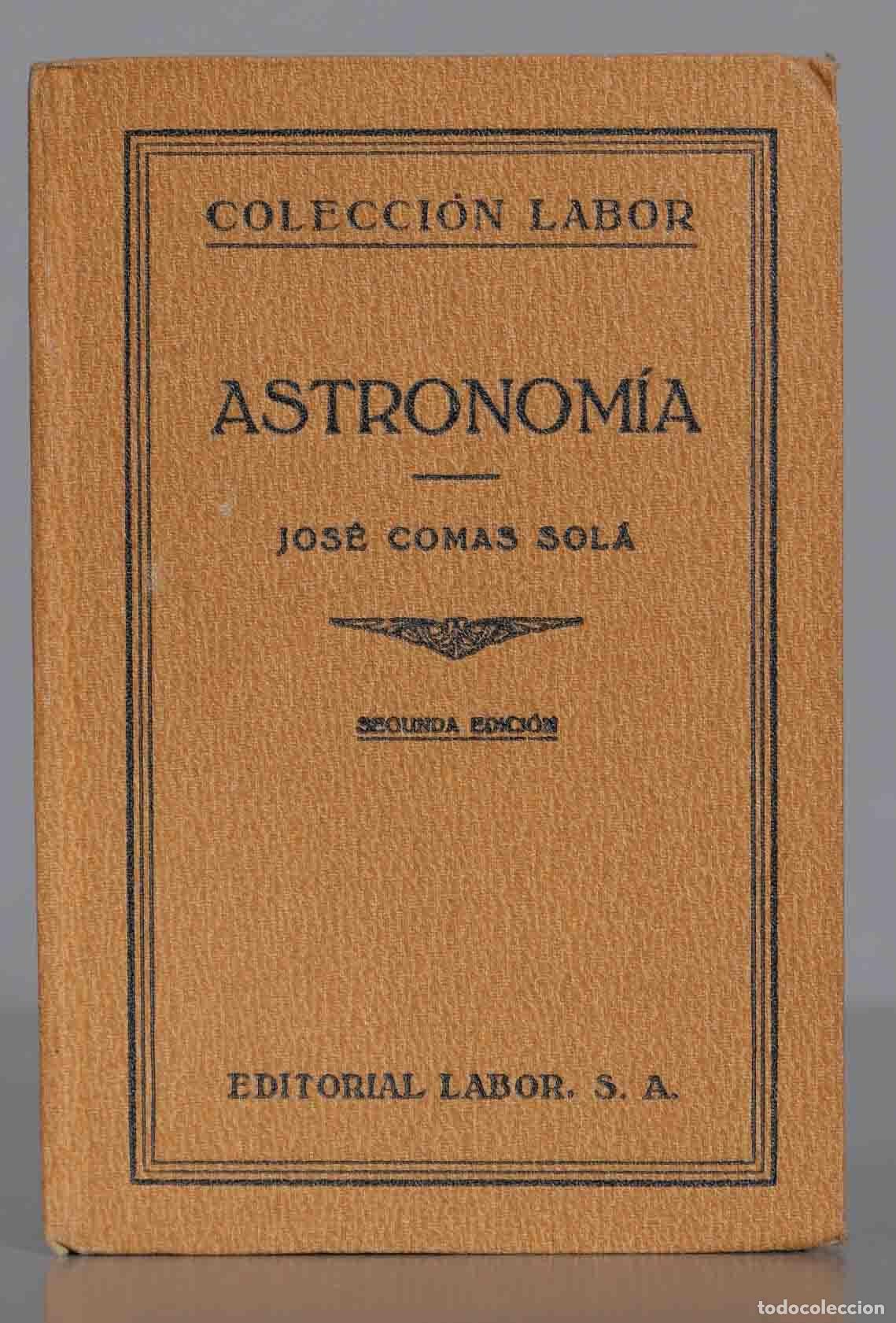 Libros antiguos: Astronom&iacute;a. COMAS SOL&Aacute;. 1927 - Foto 1
