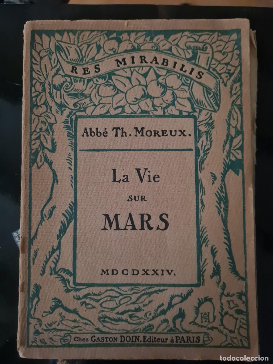 Libros antiguos: La vie sur Mars MD CDXXIV