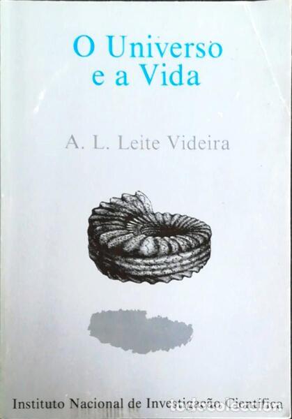 Libros antiguos: LEITE VIDEIRA. (A. L.) - O UNIVERSO E A VIDA. - Foto 1