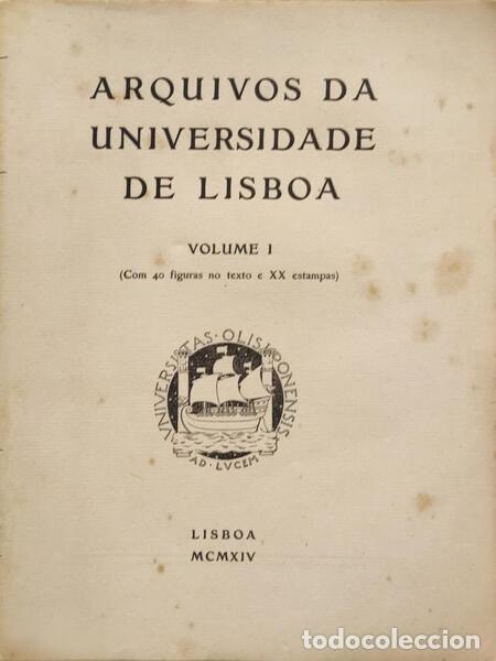 Libros antiguos: ARQUIVOS DA UNIVERSIDADE DE LISBOA VOLUME I. - Foto 1