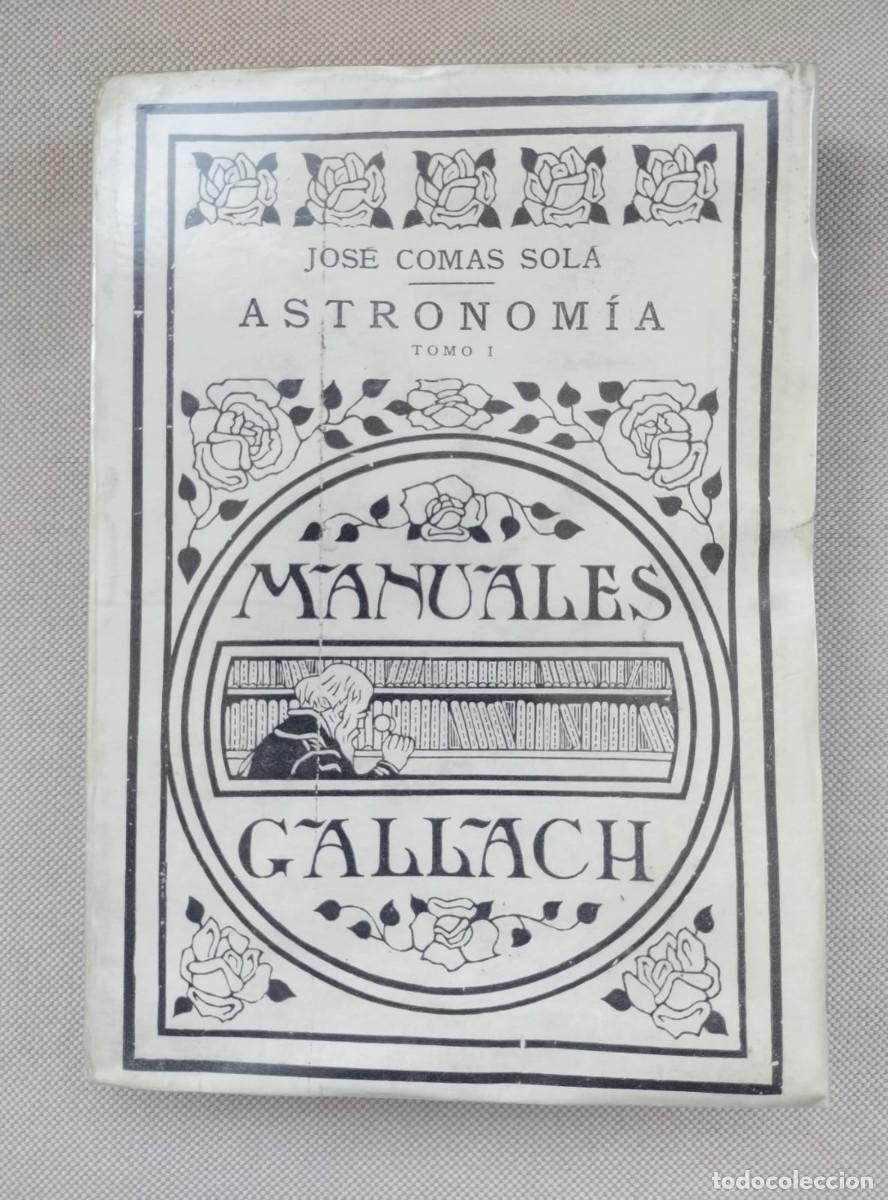 Libros antiguos: ASTRONOMIA. Jose Comas Sol&aacute; - Foto 1