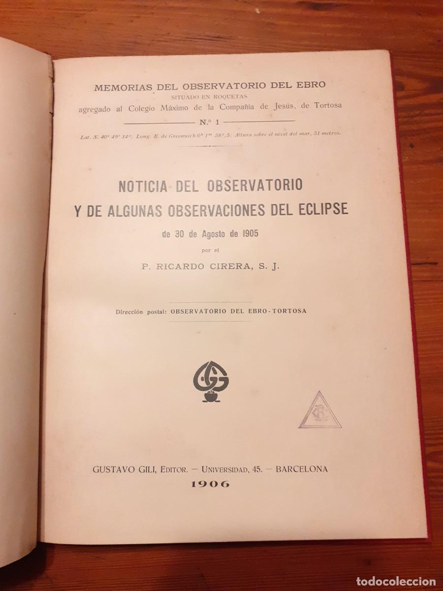Libros antiguos: LIBRO OBSERVACIONES SOBRE EL ECLIPSE DE SOL DE 1905 OBSERVATORIO DEL EBRO - Foto 1