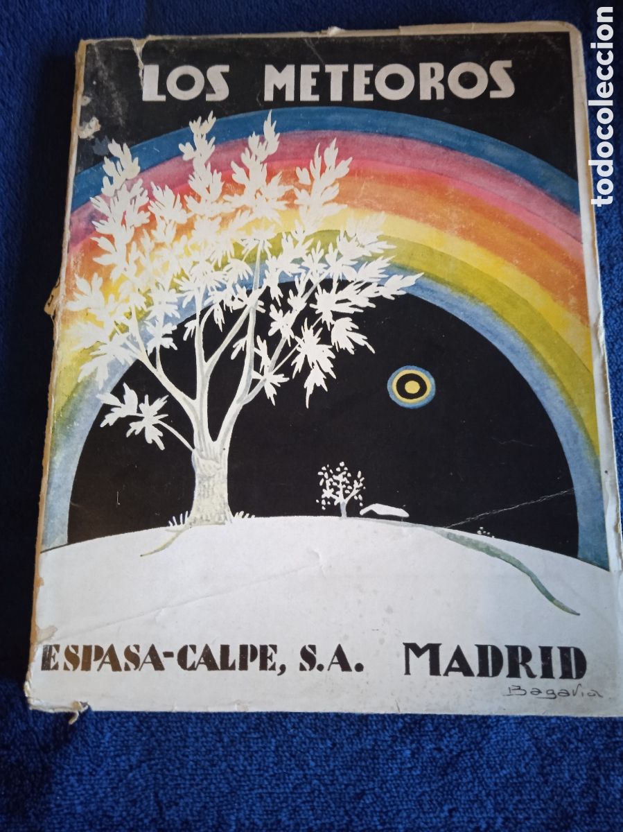 Libros antiguos: LIBROS DE LA NATURALEZA - Los meteoros, / Nicol&aacute;s Sama P&eacute;rez -ED. ESPASA CALPE 1930