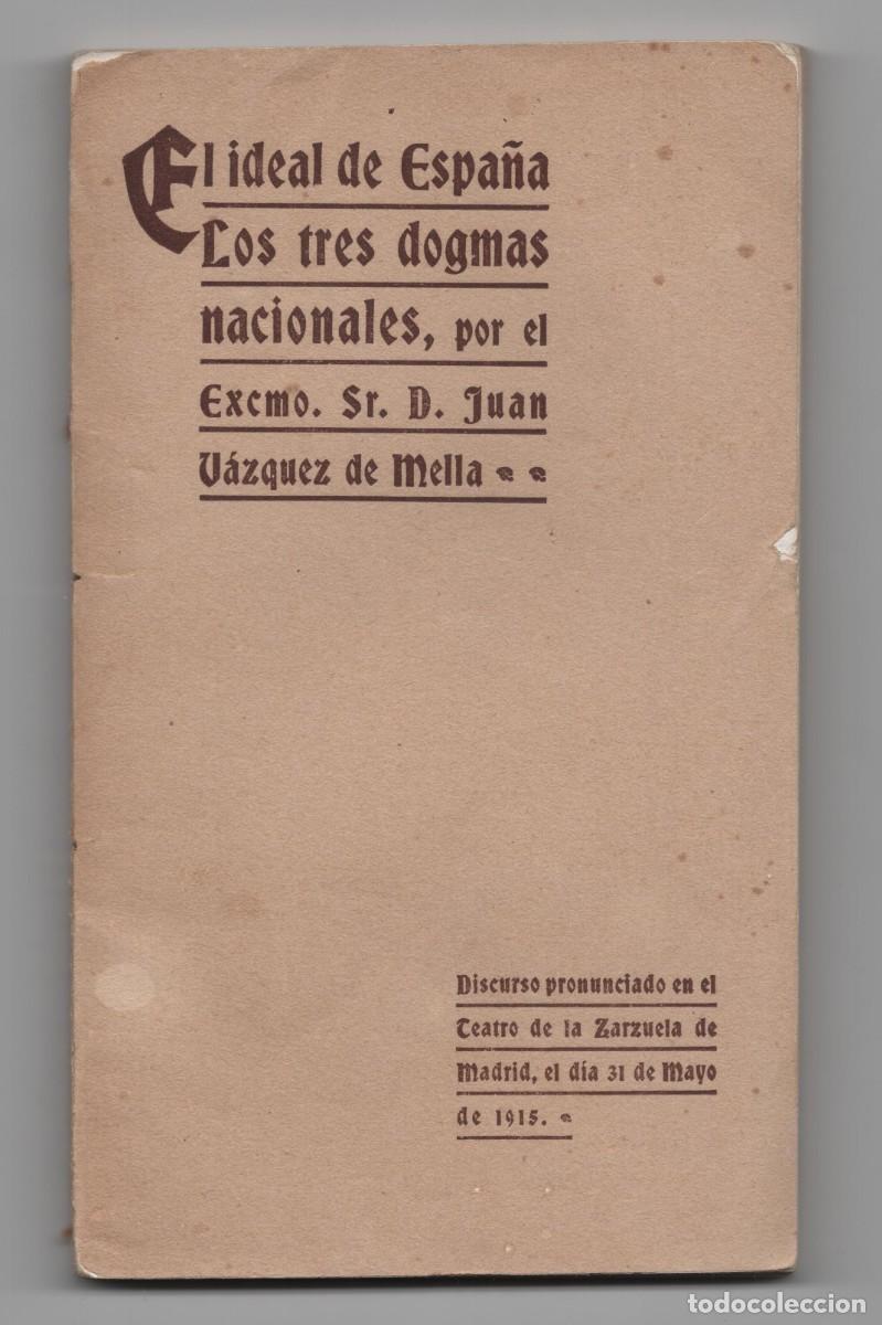 Libri antichi: DISCURSO PRONUNCIADO POR EL EXCMO. SR. D. JUAN VAZQUEZ DE MELLA EN LA ZARZUELA A&Ntilde;O 1915