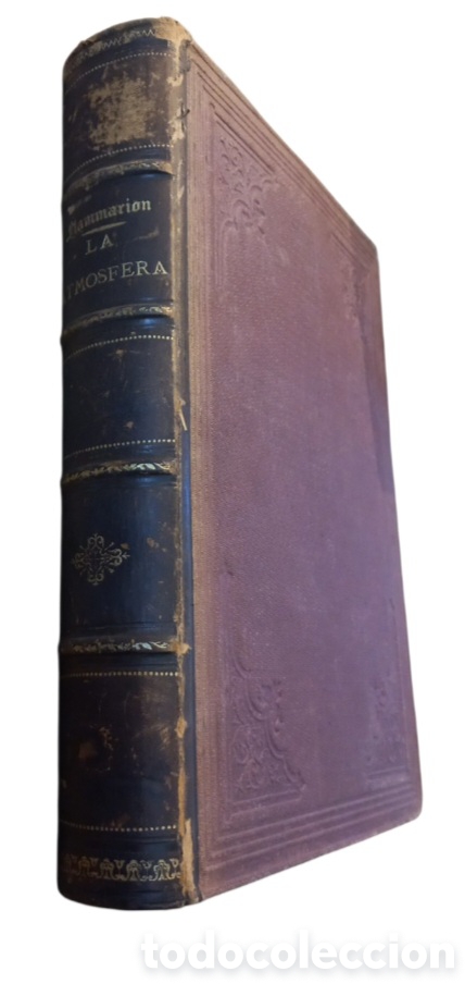 Libros antiguos: LA ATMOSFERA FLAMMARION A&Ntilde;O 1875 ILUSTRADO