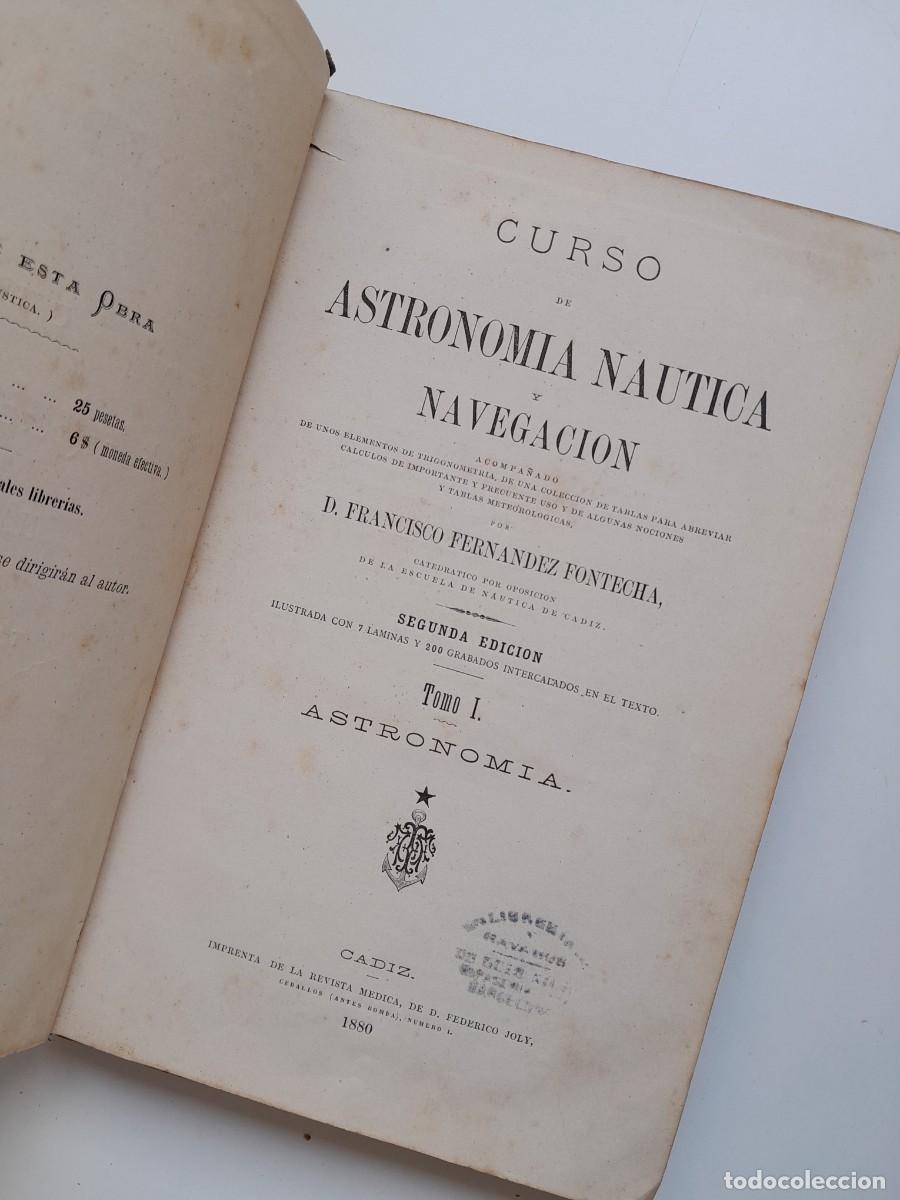 Libros antiguos: CURSO DE ASTRONOM&Iacute;A N&Aacute;UTICA Y NAVEGACI&Oacute;N. TOMO 1 - FRANCISCO FERN&Aacute;NDEZ FONTECHA (1880)