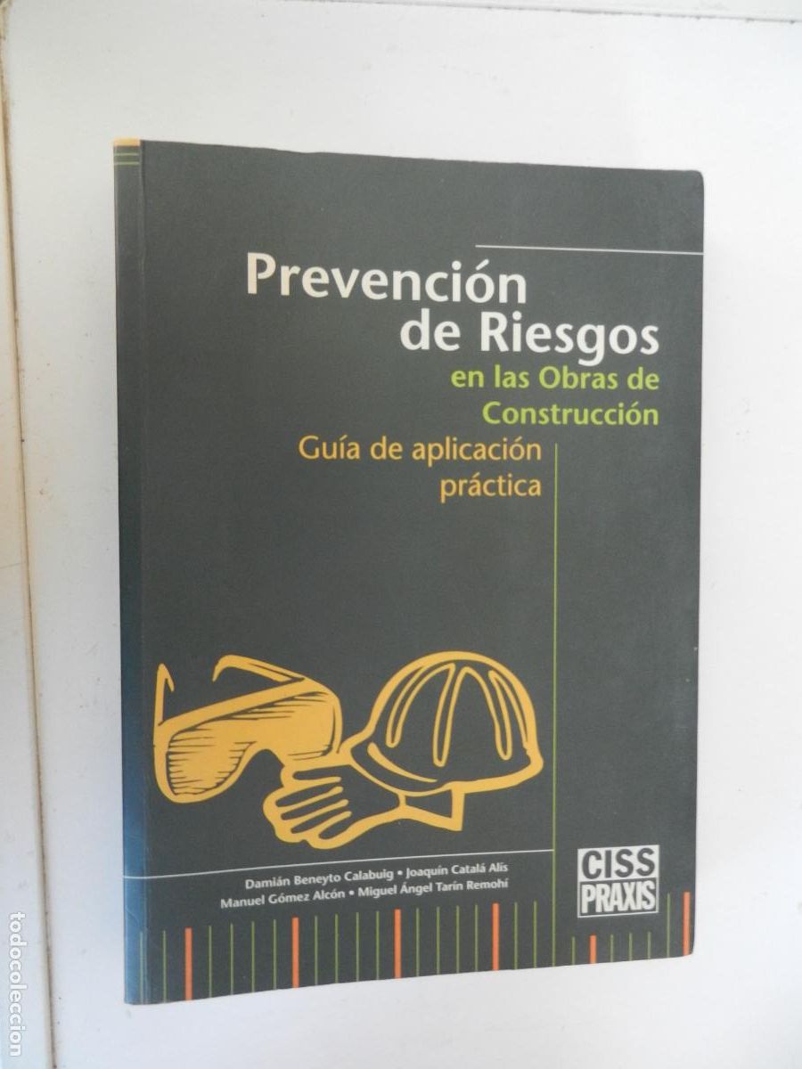 Libros antiguos: PREVENCI&Oacute;N DE RIESGO EN LAS OBRAS DE CONSTRUCCI&Oacute;N-GU&Iacute;A DE APLICACI&Oacute;N PR&Aacute;CTICA-