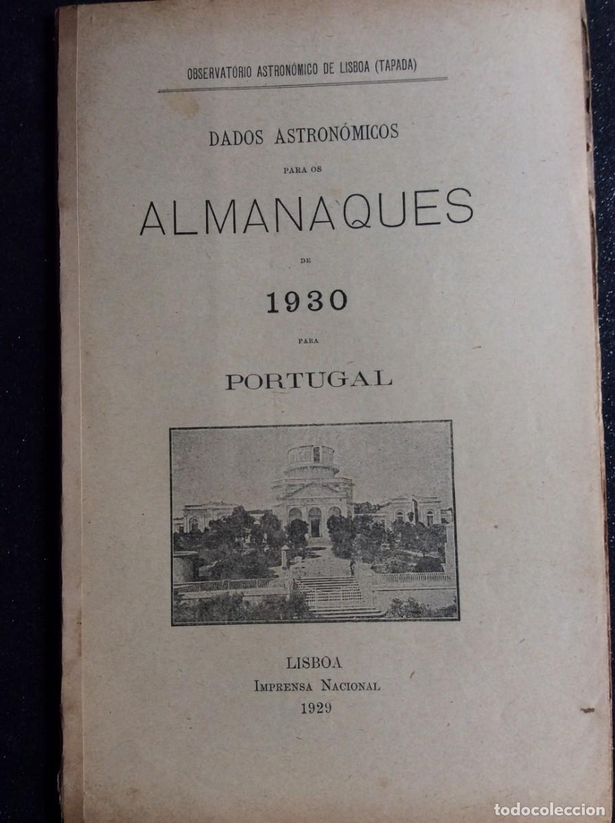 Libros antiguos: Dados astronomicos para os almanaques de 1930 para Portugal. Ver &iacute;ndice. Raro