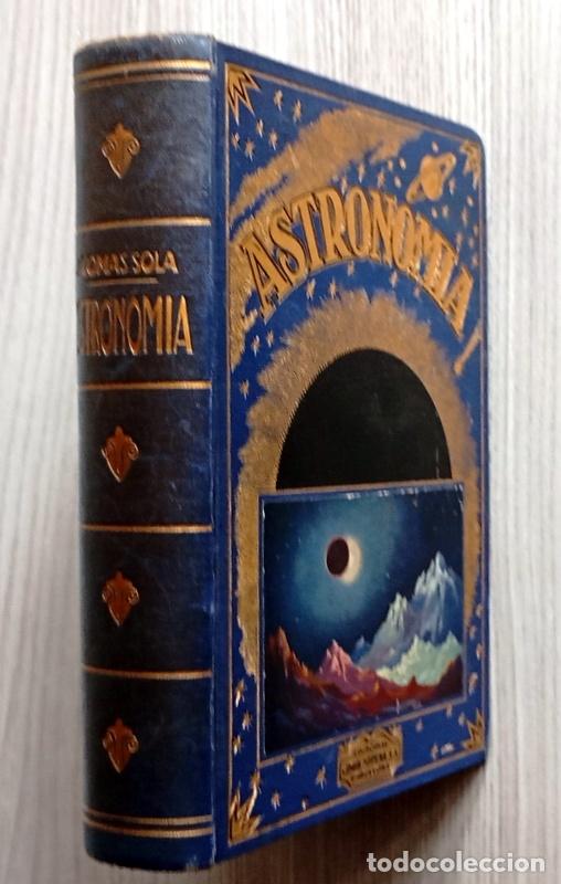 Libros antiguos: ASTRONOMIA - JOSE COMAS SOLA - EDITORIAL RAMON SOPENA. 1935