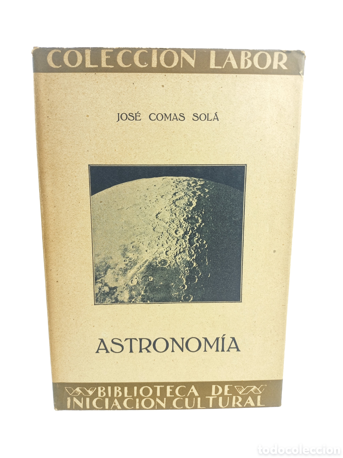 Libros antiguos: Astronom&iacute;a. Jos&eacute; Comas Sol&aacute;. Labor, primera edici&oacute;n, 1925. Ilustrado.