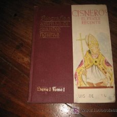 Libros antiguos: CISNEROS, EL FRAILE REGENTE . Lote 24509336