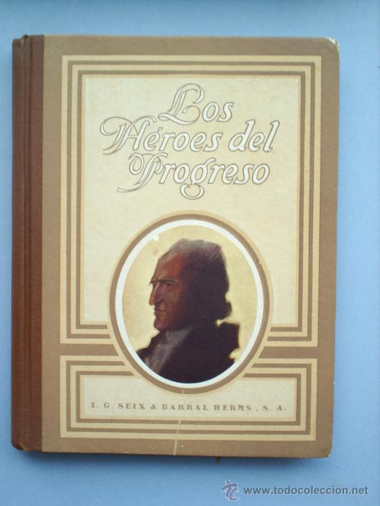 Libros antiguos: LOS HEROES DEL PROGRESO 1933 - Foto 1