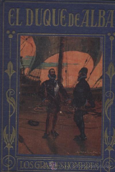 Libros antiguos: EL DUQUE DE ALBA.  A-CUENTO-152 - Foto 1