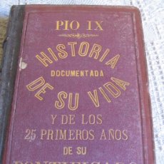 Libros antiguos: PIO IX PAPA HISTORIA DE VIDA E.MARIA VILLARRASA E.MORENO CEBADA 1871 GRABADOS SERRA:ROMEU Y FERRER.