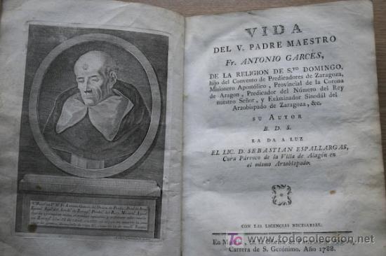 Libros antiguos: Vida del V. Padre Maestro Fr.Antonio Garcés,de la religión de Santo Domingo. Espallargas (Sebastián) - Foto 1 - 18604511