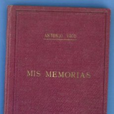 Libros antiguos: ANTONIO VICO. MIS MEMORIAS. 40 AÑOS DE CÓMICO. SERRANO EDITOR. MADRID, POSTERIOR A 1901.. Lote 25430361