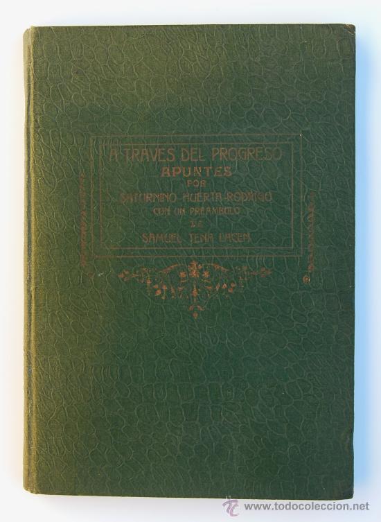 Libros antiguos: A TRAVES DEL PROGRESO. Saturnino Huerta - Foto 1