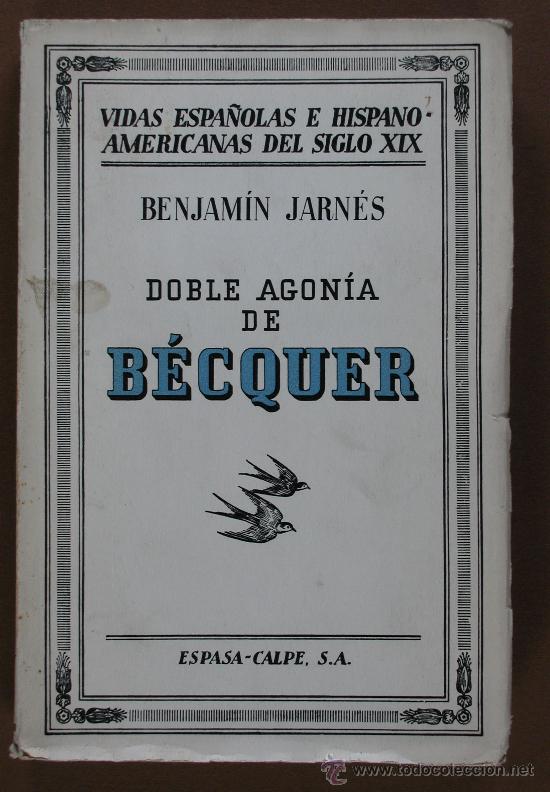 Libros antiguos: Doble Agonia de B&eacute;cquer. Benjam&iacute;n Jarn&eacute;s - Foto 1