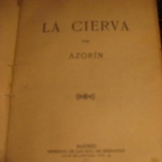 Libros antiguos: LA CIERVA (POR AZORIN) 1910. Lote 33688272
