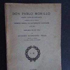 Libros antiguos: GALICIA.GUERRA INDEPENDENCIA.'DON PABLO MORILLO.CONDE DE CARTAGENA' A. RODRIGUEZ VILLA 1909