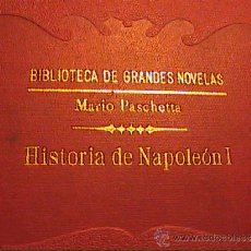 Libros antiguos: HISTORIA DE NAPOLEON I. 1930. MARIO PASCHETTA. EDITOR RAMÓN SOPENA.BARCELONA.